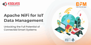 Why Businesses Trust Apache NiFi for IoT Data Management in Smart Systems