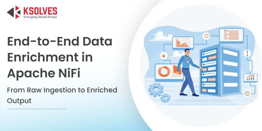 End-to-End Data Enrichment in Apache NiFi
