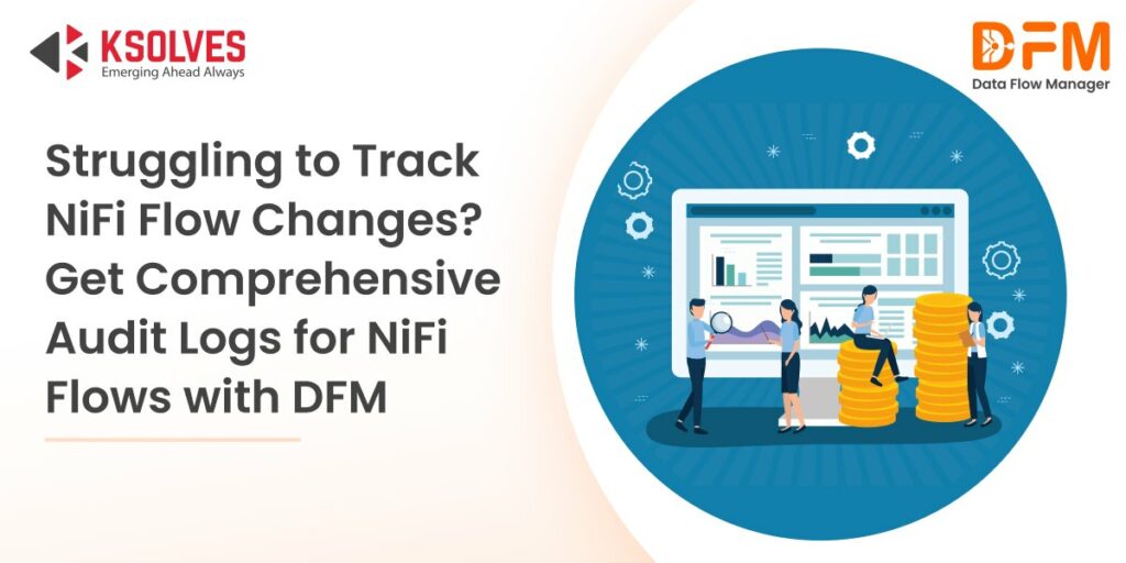 NiFi Flow Changes