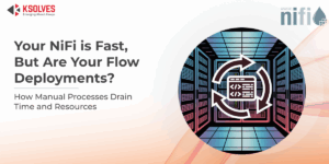 The Hidden Cost of Developer Time in Apache NiFi Flow Deployment and Promotions