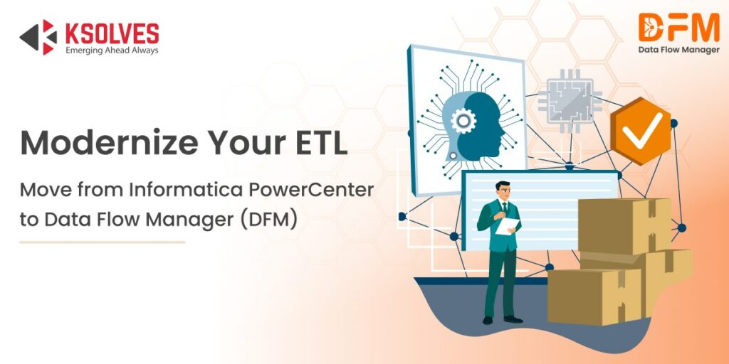 Informatica PowerCenter to Data Flow Manager