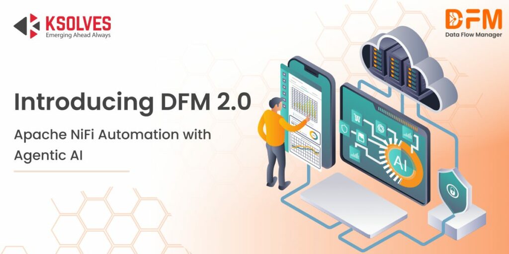 DFM 2.0: Agentic AI-Powered Automation for Apache NiFi