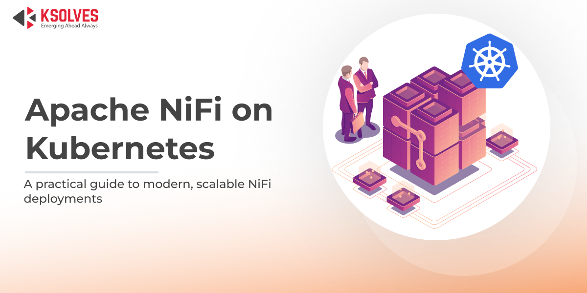 Modernizing Apache NiFi Deployments with Kubernetes