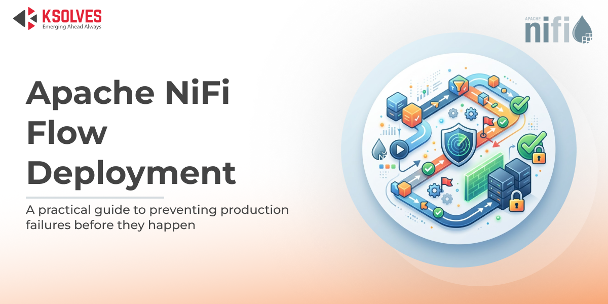 Why NiFi Flows Fail in Production And How to Catch It Before Deployment